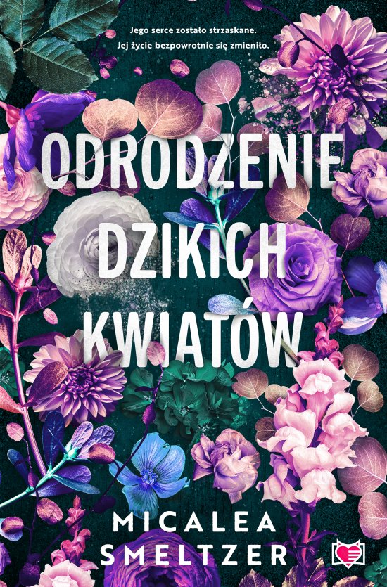 Odrodzenie dzikich kwiat�w. Wildflowers. Tom 2