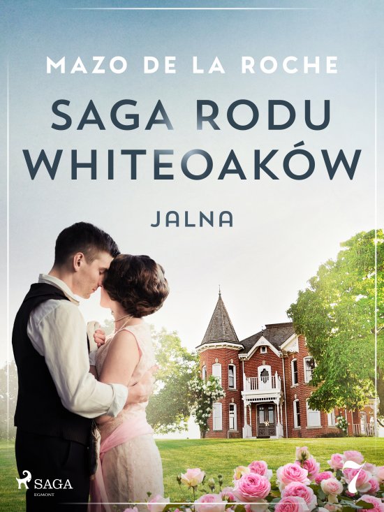 Saga rodu Whiteoak�w 7 - Jalna
