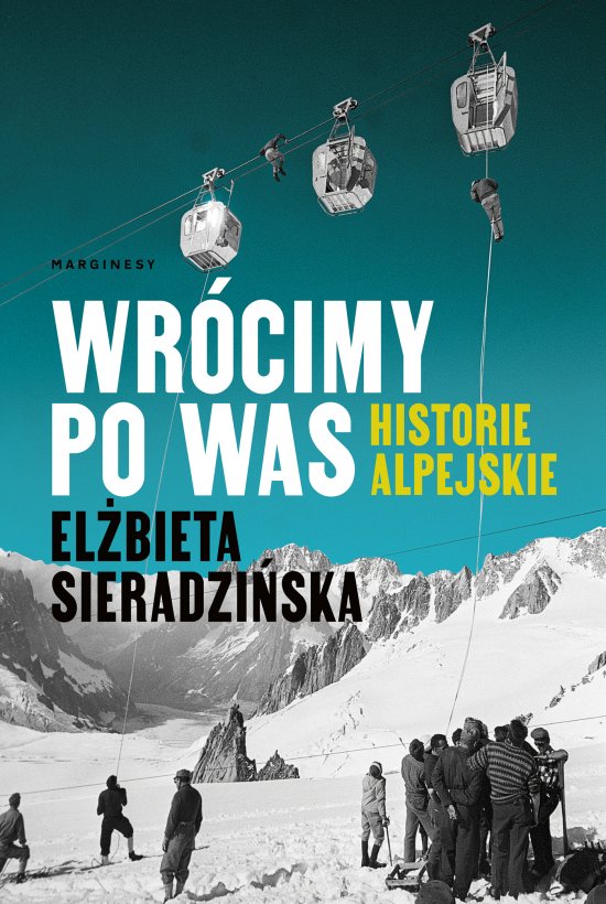 Wr�cimy po was. Historie alpejskie