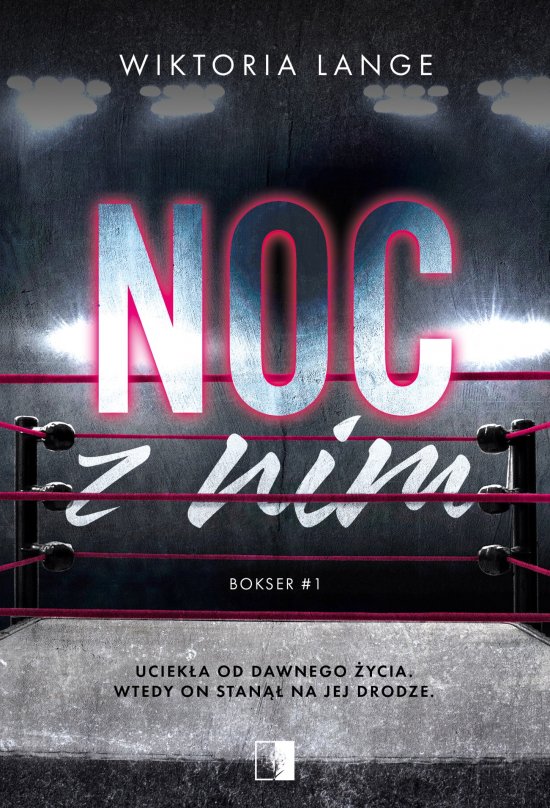 Noc z nim. Bokser. Tom 1
