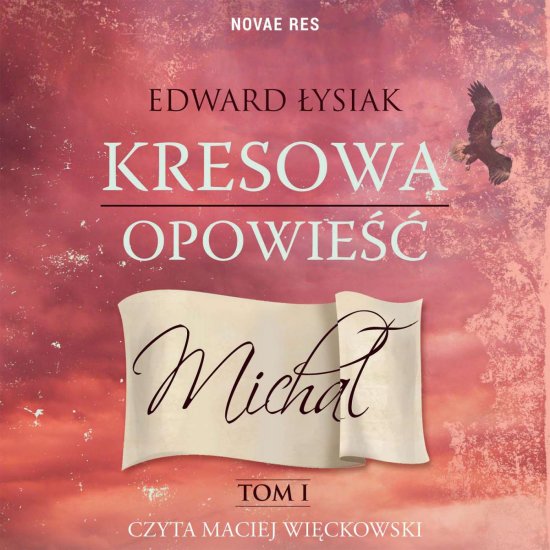 Kresowa opowie��. Tom I. Micha�
