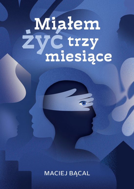 Mia�em �y� trzy miesi�ce