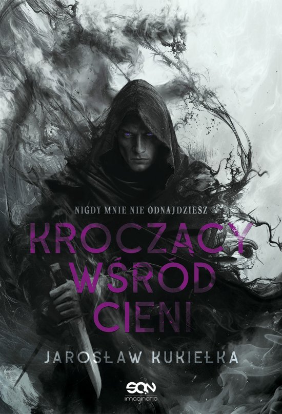 Krocz�cy w�r�d cieni. Nigdy mnie nie odnajdziesz