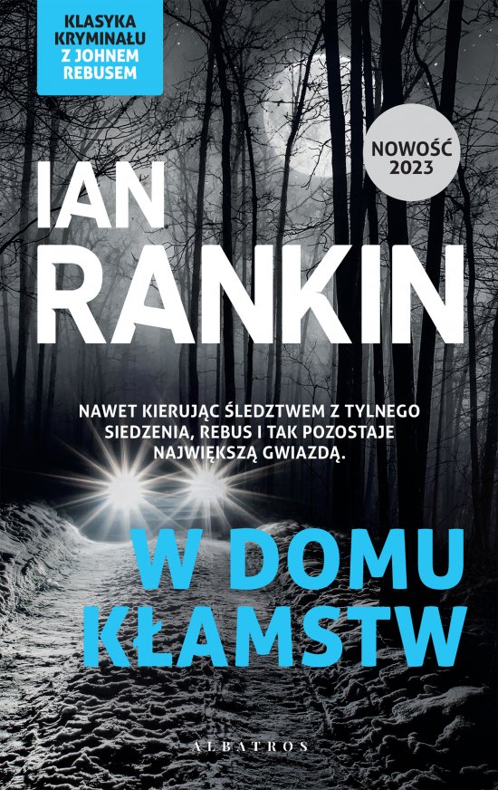 W domu k�amstw. Cykl Inspektor Rebus. Tom 22