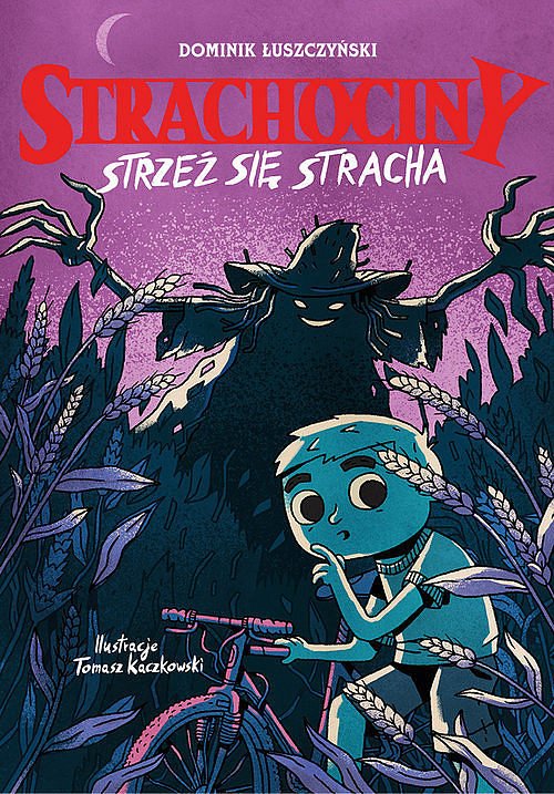 Strachociny. Strze� si� stracha
