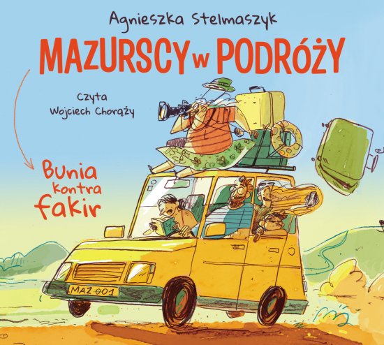 Bunia kontra fakir. Mazurscy w podr�y. Tom 1