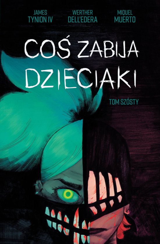 Co� zabija dzieciaki, tom 6