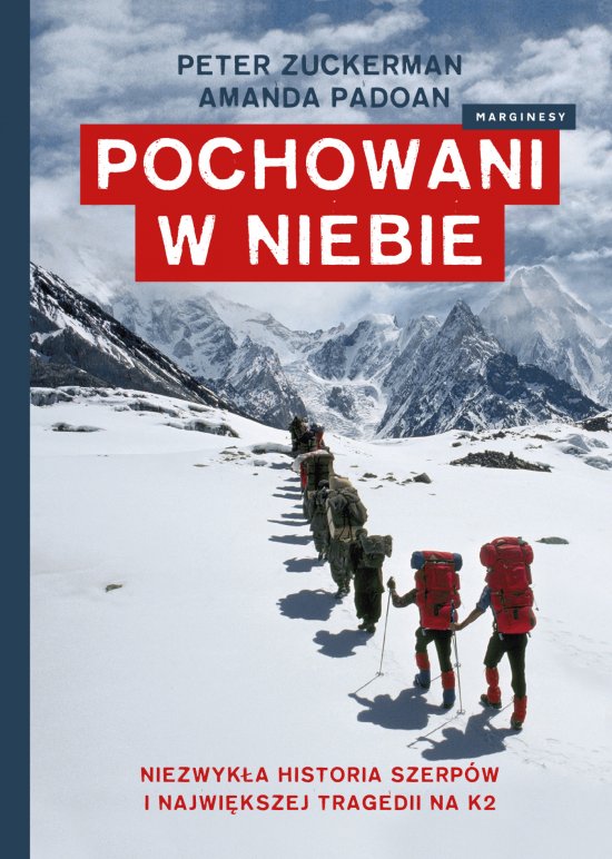 Pochowani w niebie. Niezwyk�a historia Szerp�w i najwi�kszej tragedii na K2