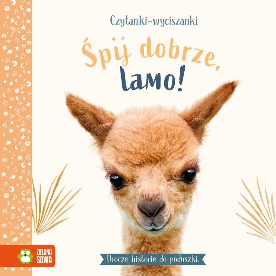 Czytanki-wyciszanki. �pij dobrze, ma�a lamo