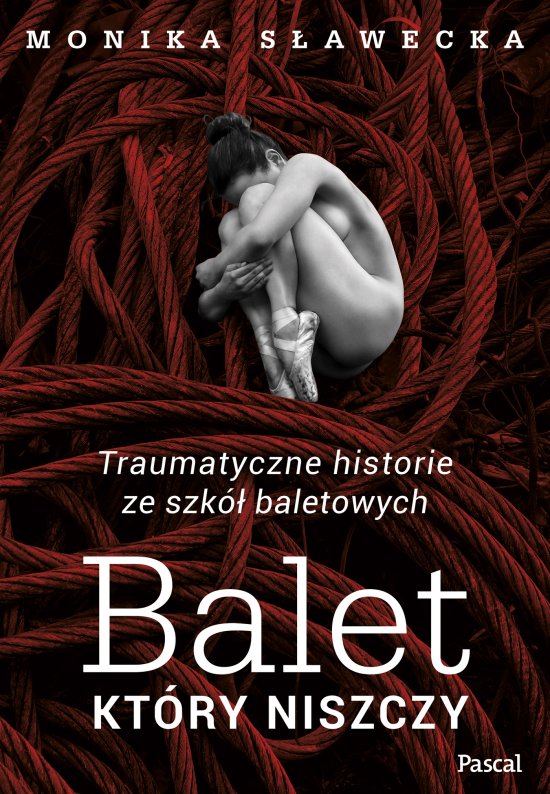 Balet, kt�ry niszczy. Traumatyczne historie ze szk� baletowych