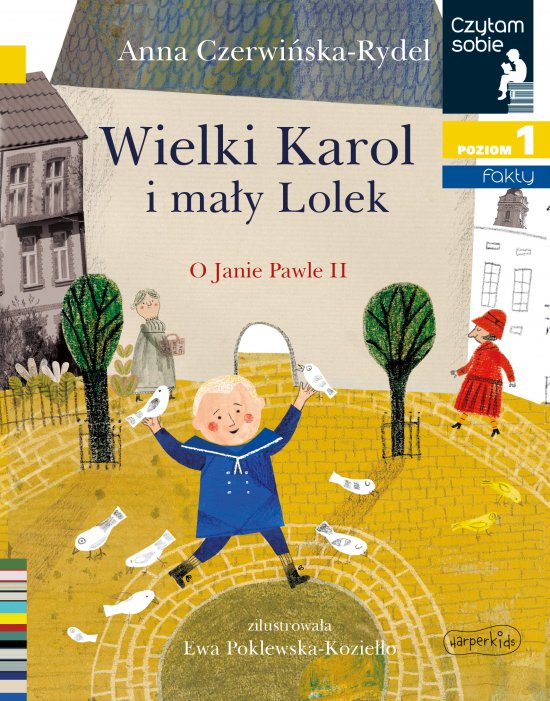 Wielki Karol i ma�y Lolek. O Janie Pawle II. Czytam sobie. Poziom 1