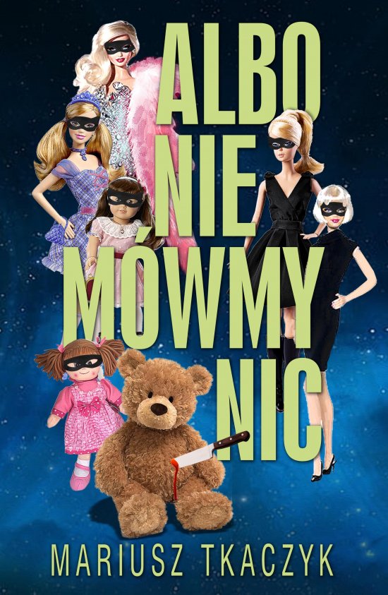 Albo nie m�wmy nic