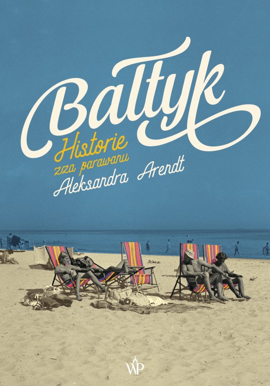 Ba�tyk. Historie zza parawanu