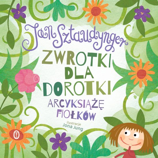 Zwrotki dla Dorotki. Arcyksi��� fio�k�w