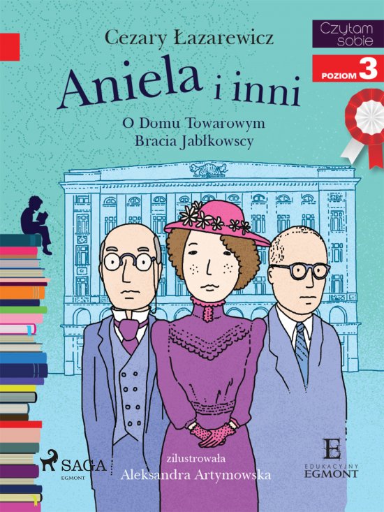 Aniela i inni - O Domu Towarowym Jab�kowskich