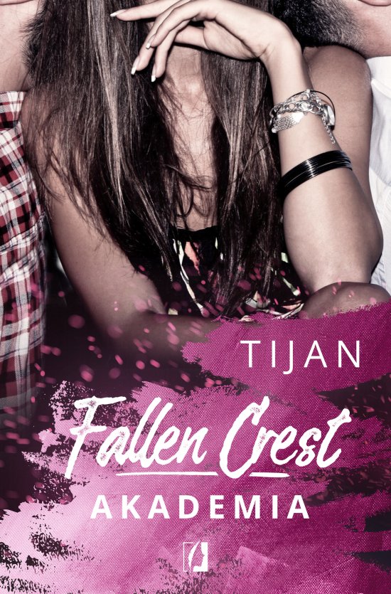 Akademia. Fallen Crest. Tom 1