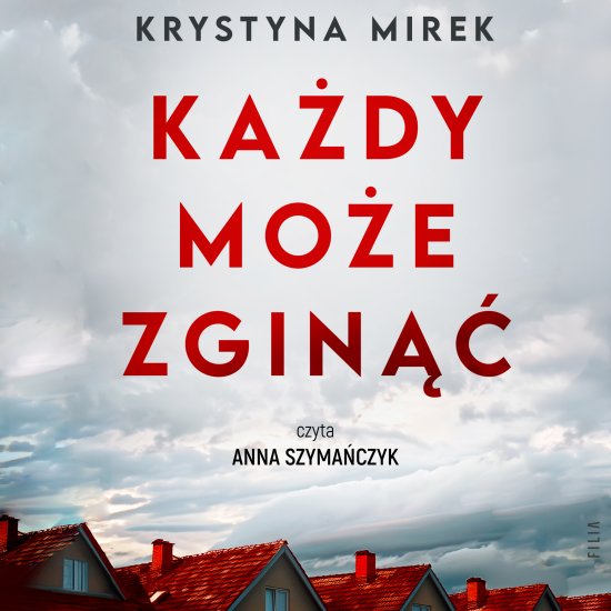 Ka�dy mo�e zgin��