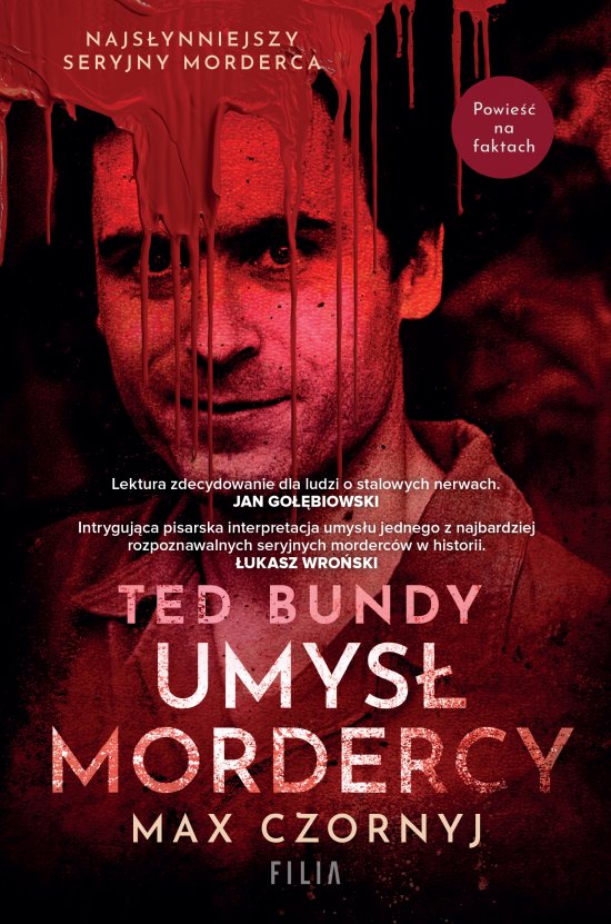 Ted Bundy. Umys� mordercy