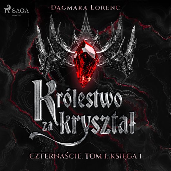 Czterna�cie. Tom 1. Kr�lestwo za kryszta�. Cz�� 1