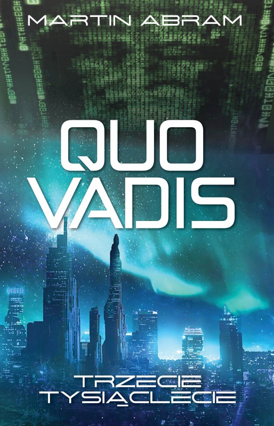 Quo vadis. Trzecie tysi�clecie