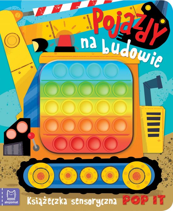 Pojazdy na budowie. Ksi��eczka sensoryczna POP IT