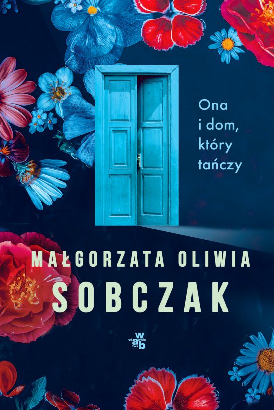 Ona i dom, kt�ry ta�czy
