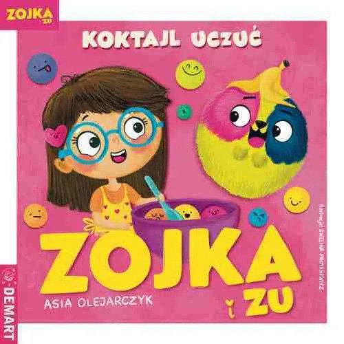 Zojka i Zu. Koktajl uczu�