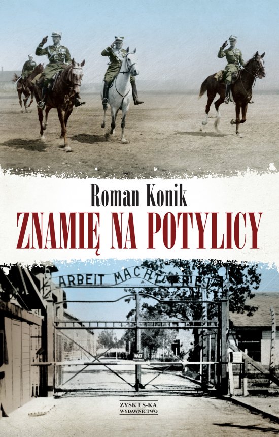 Znami� na potylicy. Opowie�� o rotmistrzu Pileckim