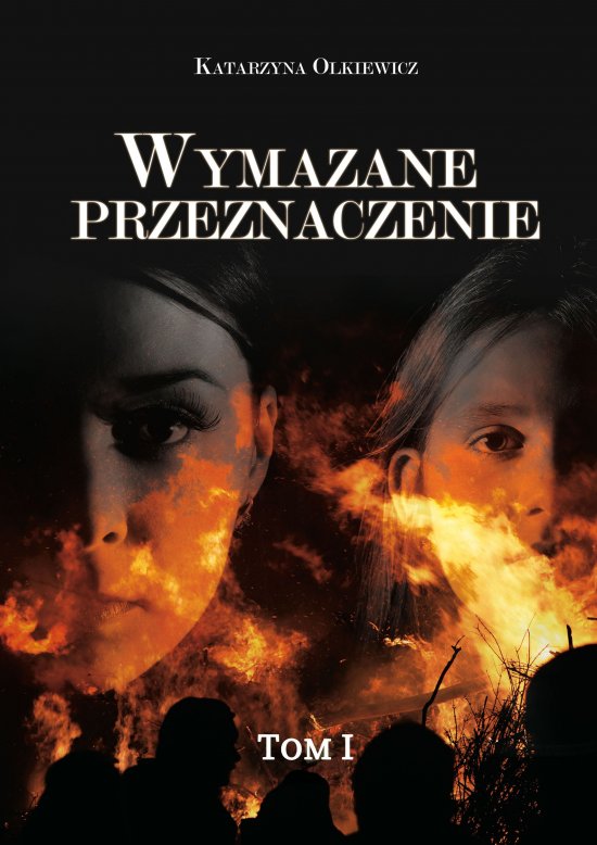 Wymazane przeznaczenie. Tom 1