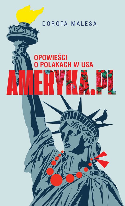 Ameryka.pl. Opowie�ci o Polakach w USA
