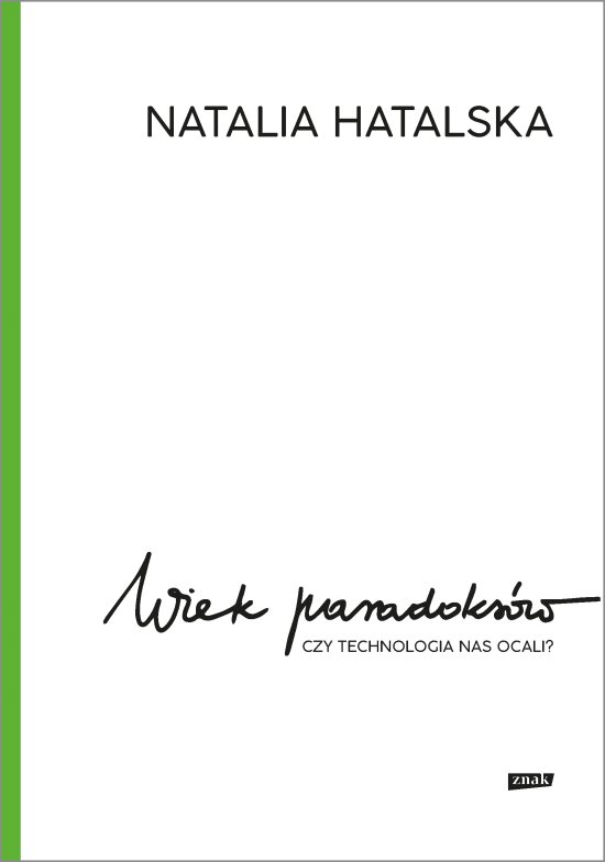 Wiek paradoks�w. Czy technologia nas ocali?