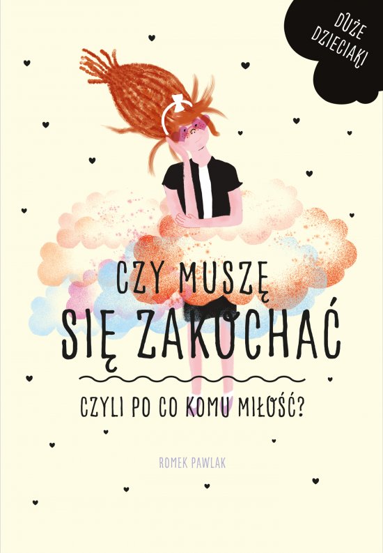 Czy musz� si� zakocha�, czyli po co komu mi�o��?