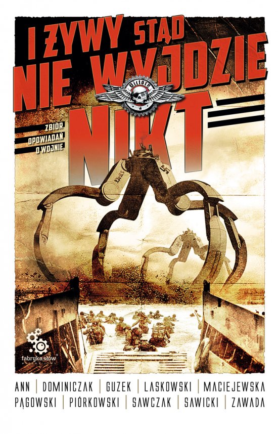 I �ywy st�d nie wyjdzie nikt