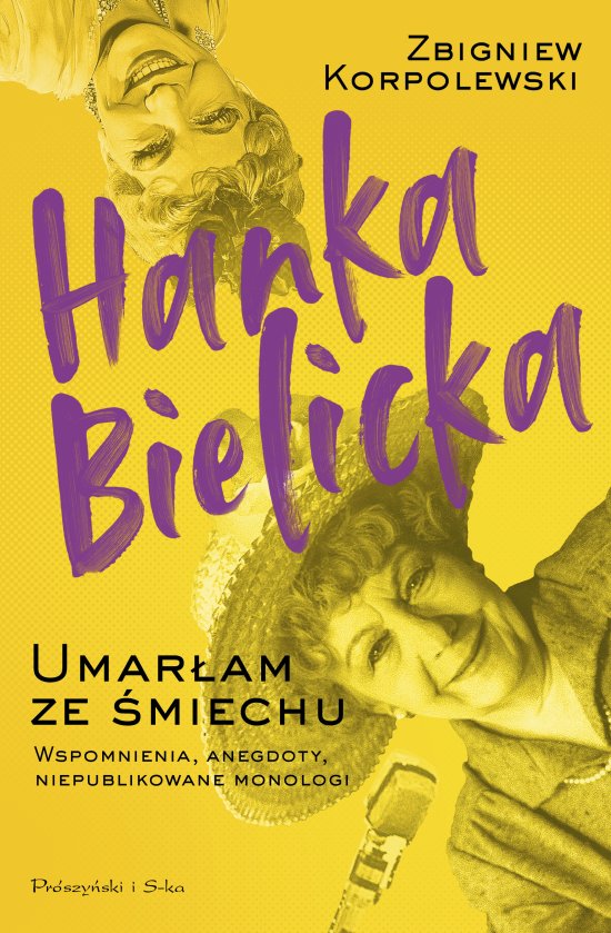 Hanka Bielicka. Umar�am ze �miechu
