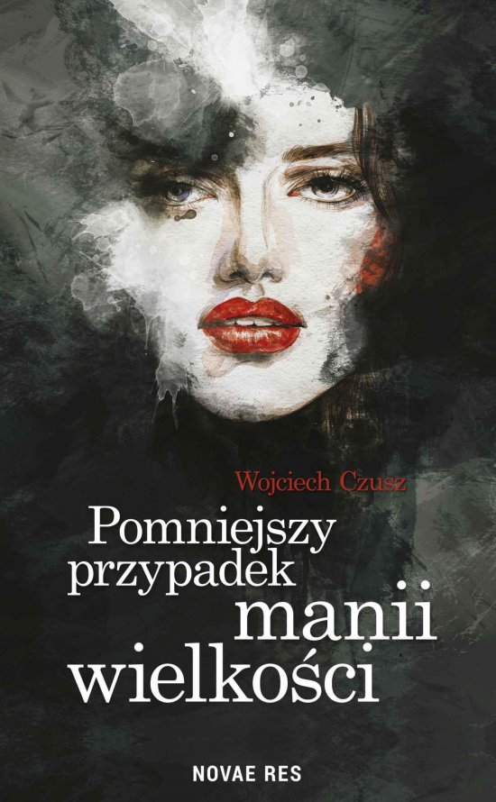 Pomniejszy przypadek manii wielko�ci