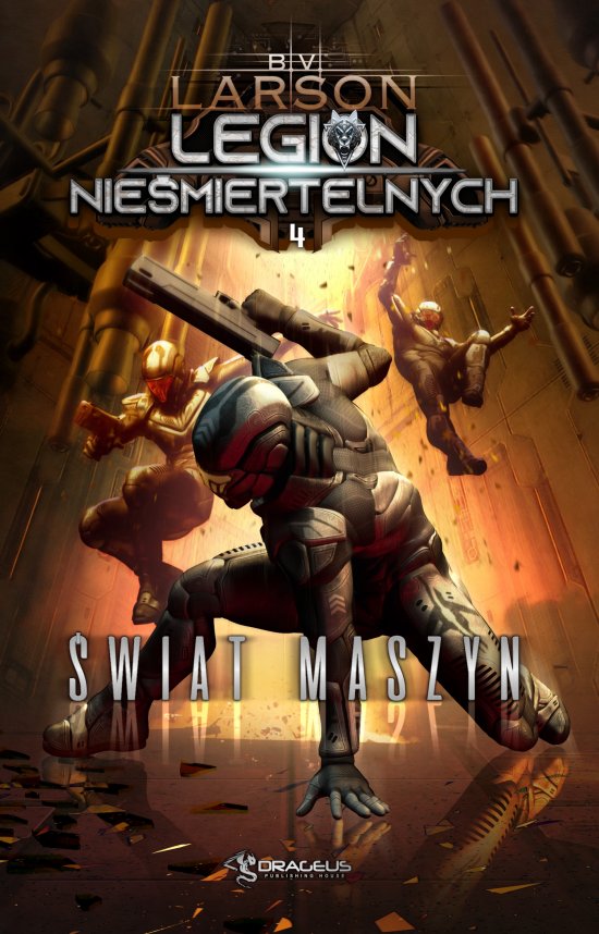 Legion Nie�miertelnych. Tom 4. �wiat Maszyn