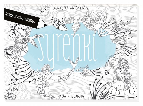 Syrenki. Rysuj, zgaduj, koloruj