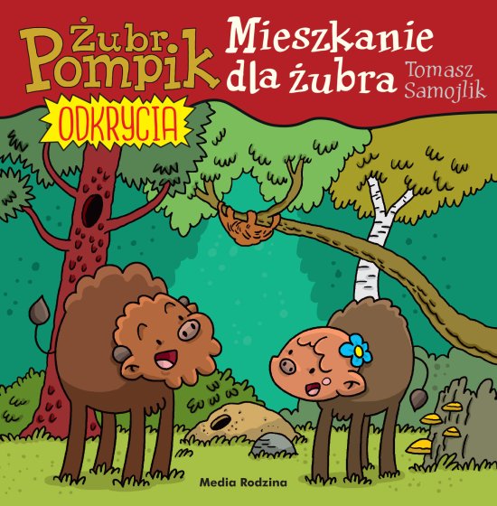 �ubr Pompik. Odkrycia. 12. Mieszkanie dla �ubra