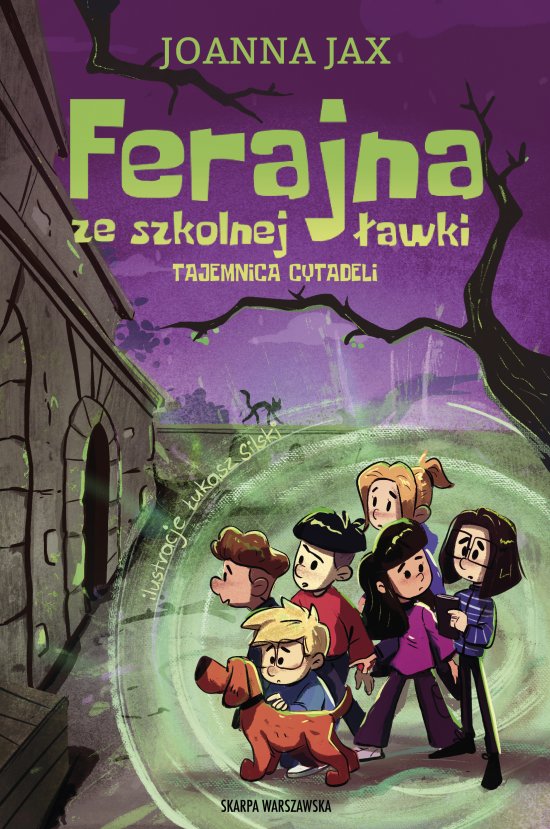 Ferajna ze szkolnej �awki. Tajemnica cytadeli