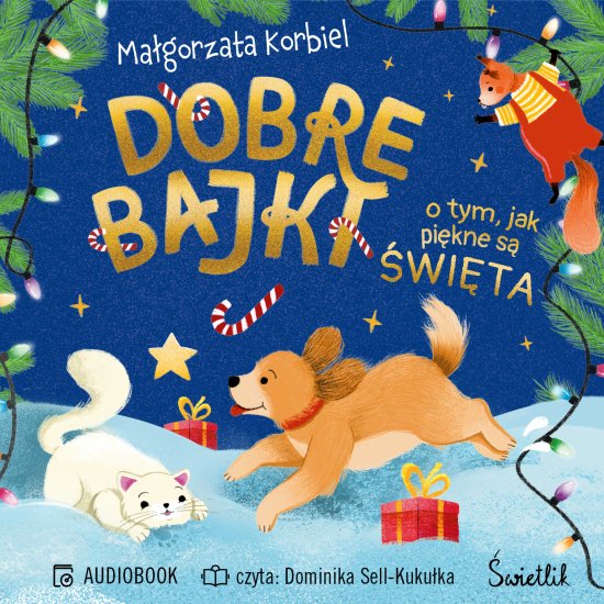 Dobre bajki o tym, jak pi�kne s� �wi�ta
