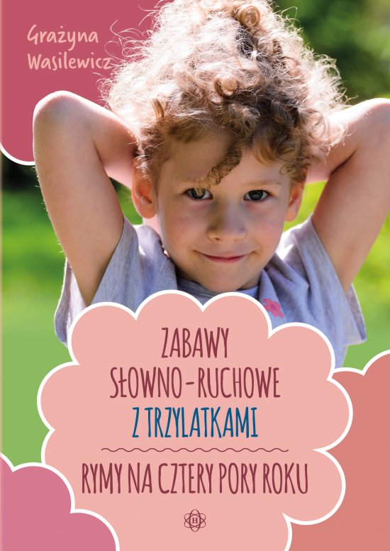 Zabawy s�owno-ruchowe z trzylatkami. Rymy na cztery pory roku