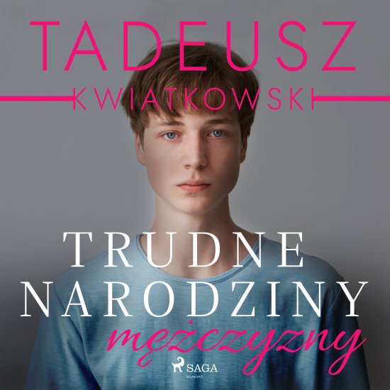 Trudne narodziny m�czyzny