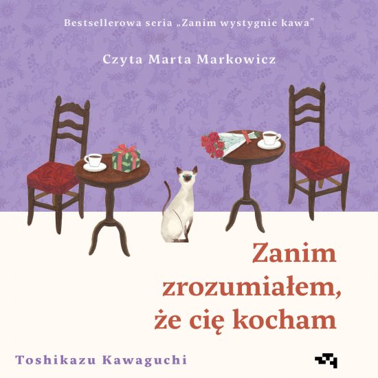 Zanim zrozumia�em, �e ci� kocham. Zanim wystygnie kawa