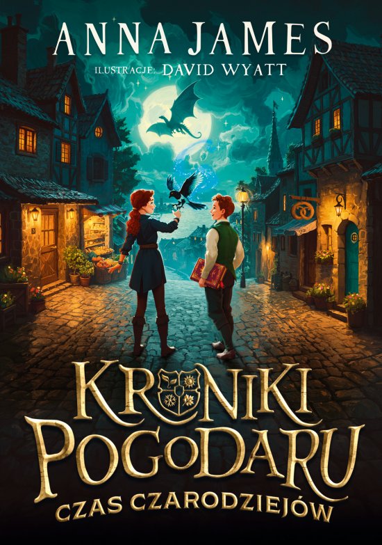 Kroniki Pogodaru. Czas czarodziej�w
