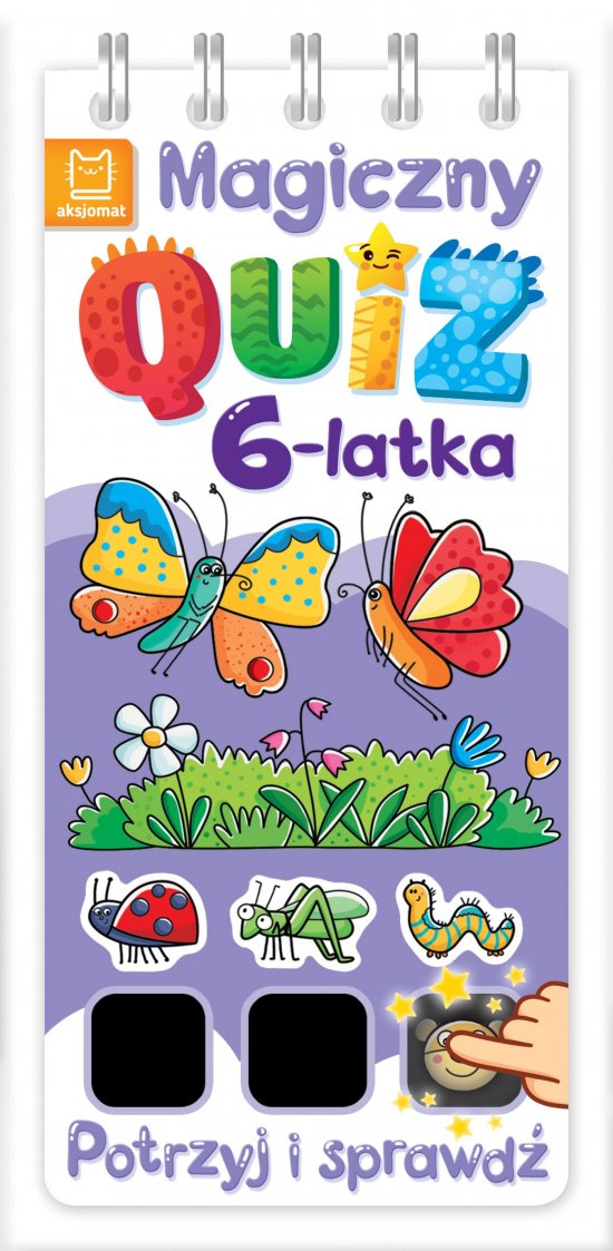Magiczny quiz 6-latka. Potrzyj i sprawd�!