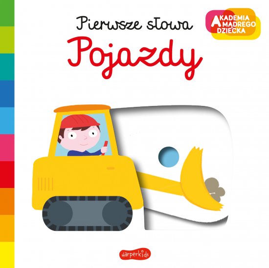 Pojazdy. Akademia m�drego dziecka. Pierwsze s�owa