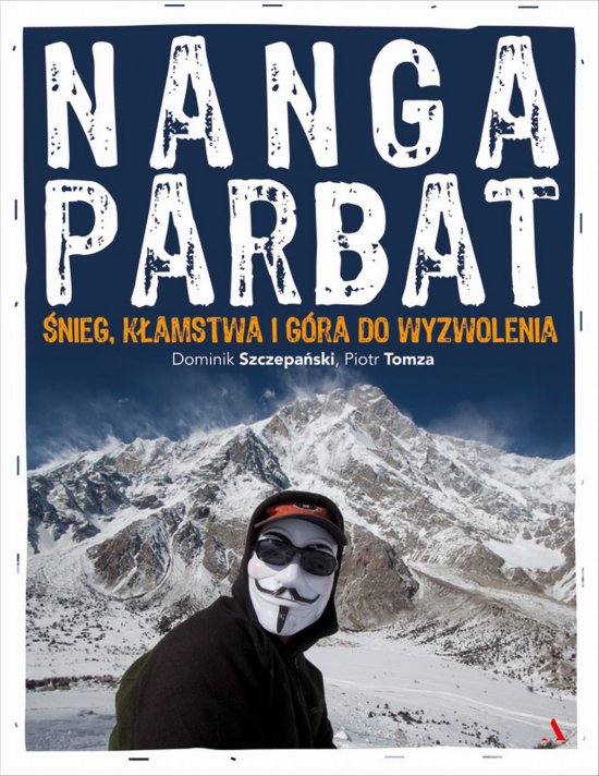 Nanga Parbat. �nieg, k�amstwa i g�ra do wyzwolenia