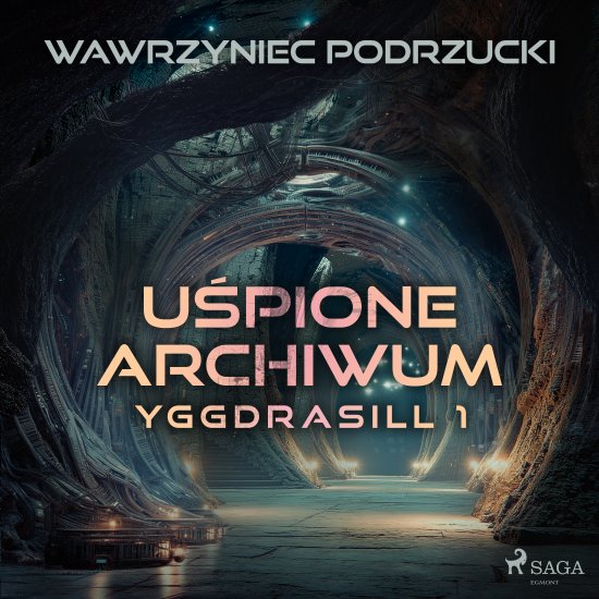 U�pione archiwum. Yggdrasill 1
