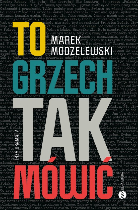 To grzech tak m�wi�. Trzy dramaty