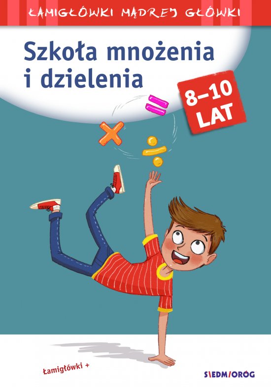 Szko�a mno�enia i dzielenia. �amig��wki m�drej g��wki